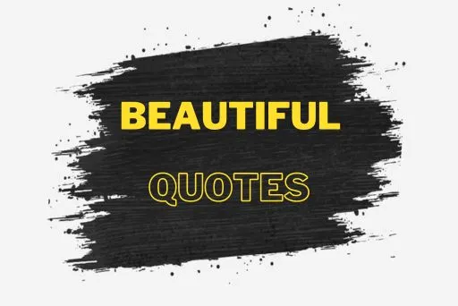 Beautiful Quotes