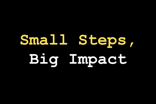 Small steps