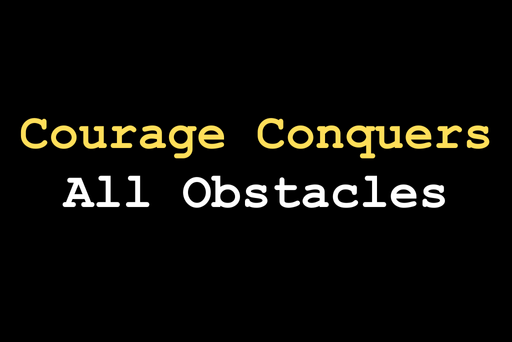 Courage